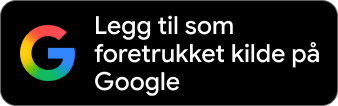 Legg til som foretrukket kilde på Google